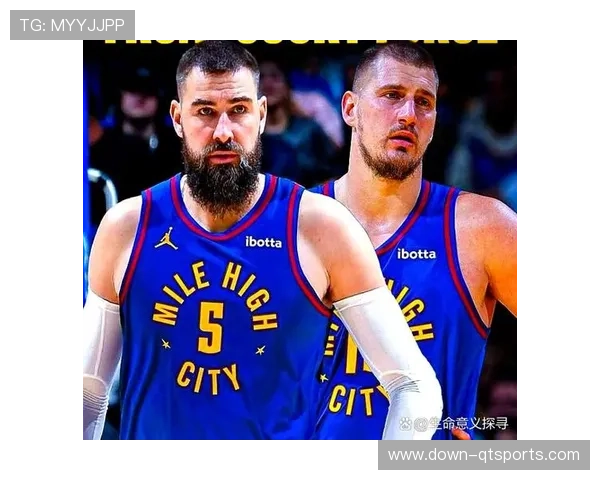 掘金首发调整，瓦兰丘纳斯顶替约基奇担纲中锋